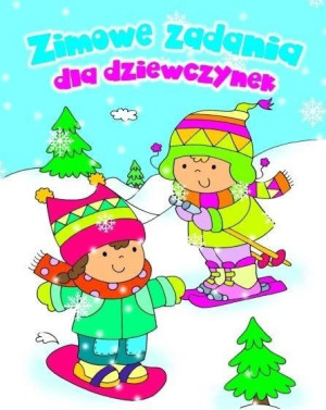 Zimowe zadania dla dziewczynek praca zbiorowa