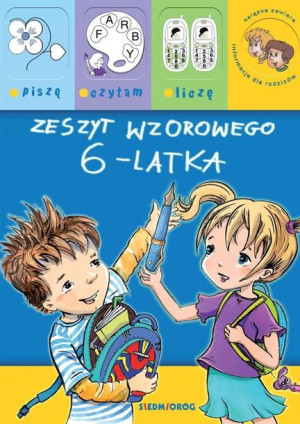 Zeszyt wzorowego 6-latka Renata Brzezińska, Anna Heine