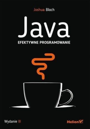 Java. Efektywne programowanie w.3 Joshua Bloch