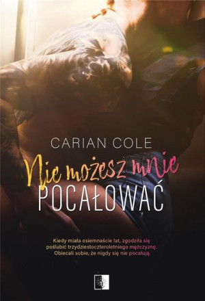 Nie możesz mnie pocałować Carian Cole