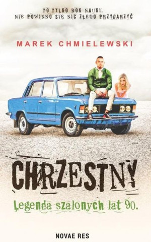Chrzestny. Legenda szalonych lat 90. Marek Chmielewski