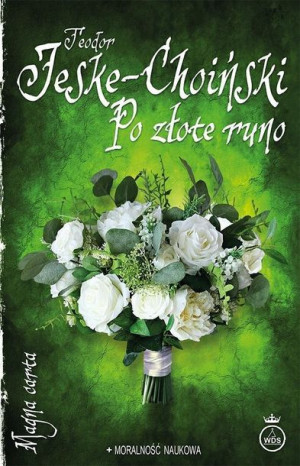 Po złote runo Teodor Jeske-Choiński
