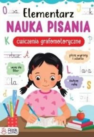 Elementarz. Nauka pisania. Ćw. grafomotoryczne praca zbiorowa