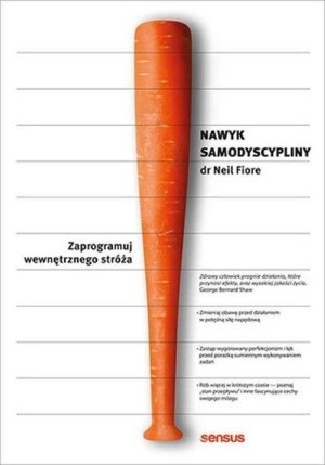 Nawyk samodyscypliny Fiore Neil