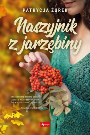 Naszyjnik z jarzębiny Patrycja Żurek