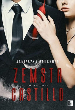 Zemsta Castillo T.2 Agnieszka Bruckner