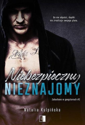 Zakochane w gangsterach T.2 Niebezpieczny... Natalia Kulpińska