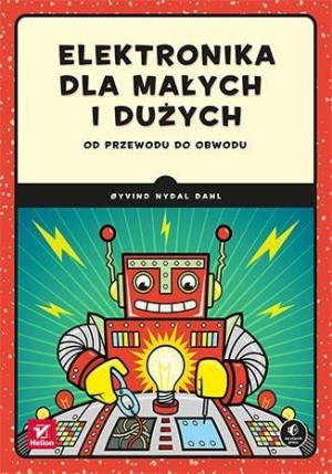 Elektronika dla małych i dużych Oyvind Nydal Dahl