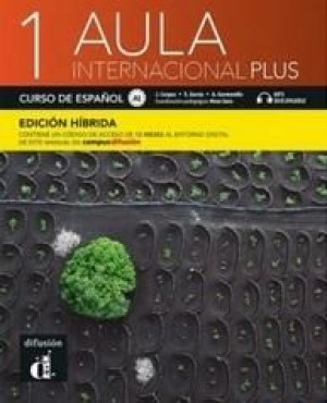 Aula Internacional Plus 1 Edición hbrida praca zbiorowa