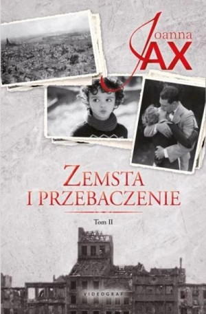 Zemsta i przebaczenie T.2 Rzeka tęsknoty Joanna Jax