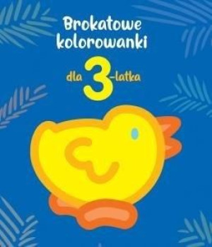 Brokatowe kolorowanki dla 3-latka praca zbiorowa