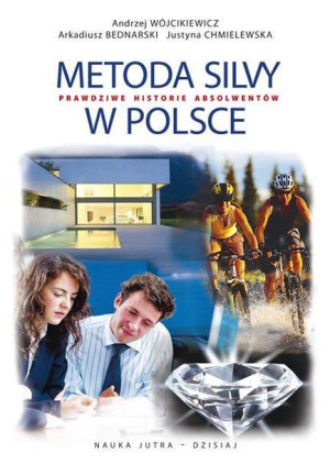 Metoda Silvy w Polsce. Prawdziwe historie... praca zbiorowa