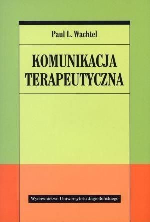 Komunikacja terapeutyczna Paul L. Wachtel