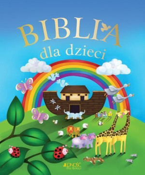 Biblia dla dzieci w.2013 Juliet David, ilustracje Jo Perry