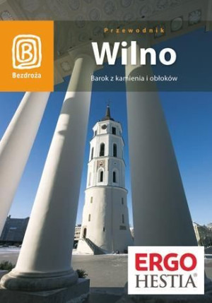 Wilno. Barok z kamienia i obłoków Wyd. IV Jadwiga Rogoża