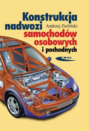 Konstrukcja nadwozi samochodów osobowych... Zieliński Andrzej