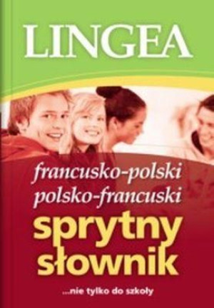 Sprytny słownik francusko-pol, pol-francuski Opracowanie Zbiorowe