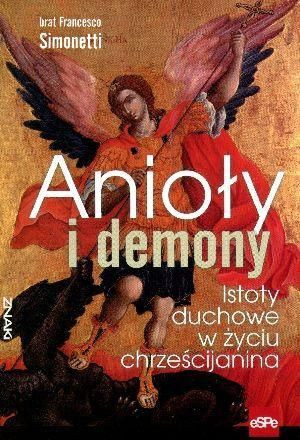 Znaki. Anioły i demony. Istoty duchowe... Brat Francesco Simonetti