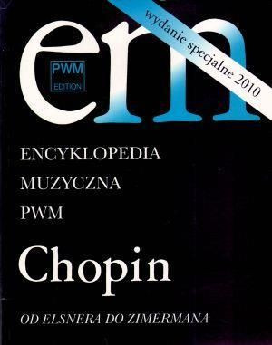 Encyklopedia muzyczna - Chopin. Od Elsnera... praca zbiorowa