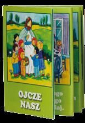 Pierwsze modlitwy - Ojcze nasz praca zbiorowa