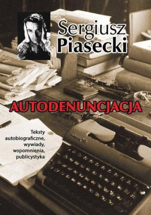 Autodenuncjacja TW Sergiusz Piasecki