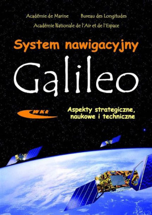 System nawigacyjny Galileo. Aspekty strategiczne praca zbiorowa