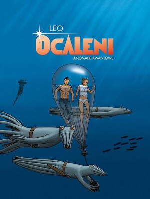 Ocaleni. Anomalie kwantowe Leo, Leo, Wojciech Birek