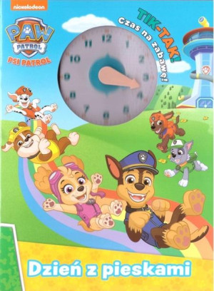 Tik-tak! Czas na zabawę! Dzień z pieskami praca zbiorowa