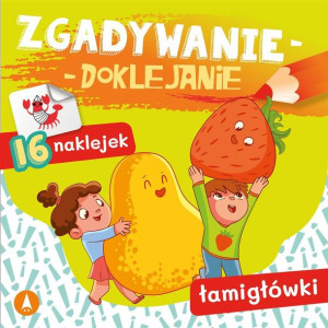 Zgadywanie-doklejanie. Łamigłówki Sabina Grabias