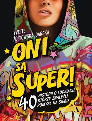 Oni są super! Yvette Żółtowska-Darska
