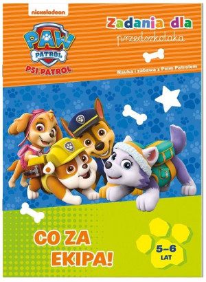 Psi Patrol. Zadania dla przedszkolaka. Co za ekipa praca zbiorowa