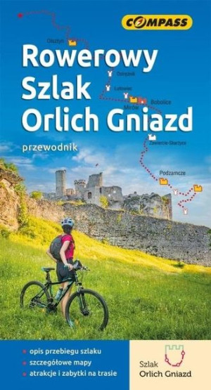 Rowerowy Szlak Orlich Gniazd praca zbiorowa