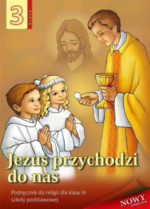 Religia SP 3 podr Jezus przychodzi do nas WDS praca zbiorowa