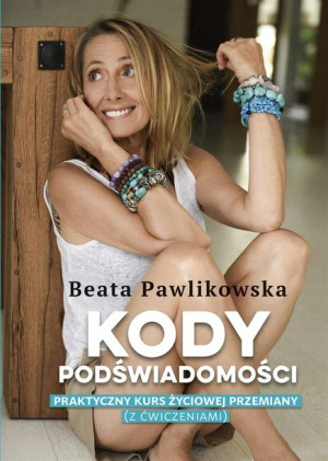 Kody podświadomości Beata Pawlikowska