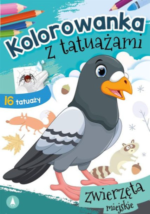 Kolorowanka z tatuażami. Zwierzęta miejskie Wydawnictwo Skrzat