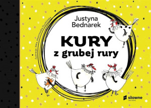 Kury z grubej rury Justyna Bednarek, Nika Jaworowska-Duchlińska