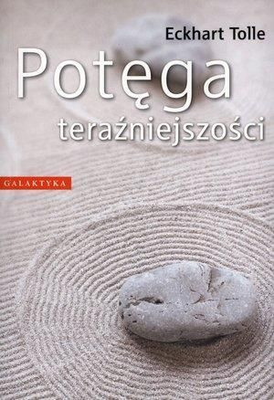 Potęga teraźniejszości Eckhart Tolle