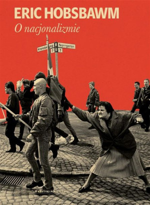 O nacjonalizmie Eric Hobsbawm, Andrzej Wojtasik