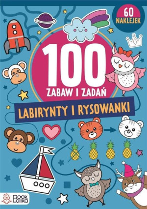 Labirynty i rysowanki. Ponad 100 zabaw i zadań. Izabela Jesiołowska
