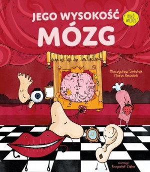 Jego wysokość mózg Mieczysław Śmiałek, Maria Śmiałek