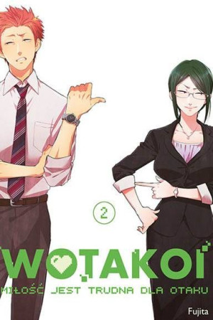 Manga Wotakoi. Miłość jest trudna dla otaku Tom 2