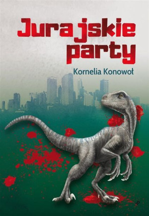 Jurajskie party Kornelia Konowoł