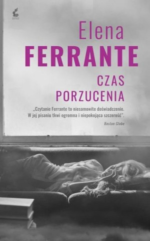 Czas porzucenia Elena Ferrante