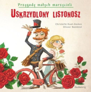 Przygody małych marzycieli. Uskrzydlony listonosz Huet-Gomez, Nomblot