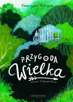 Przygoda Wielka Katarzyna Kilczuk