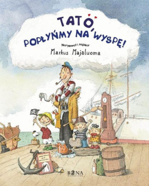 Tato, popłyńmy na wyspę Markus Majaluoma
