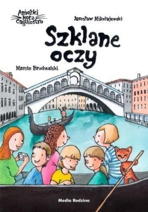 Aniołki kota Cagliostro. Szklane oczy Jarosław Mikołajewski