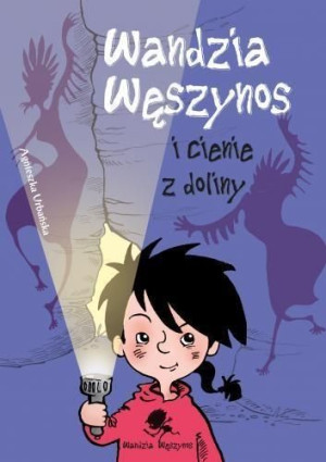 Wandzia Węszynos i cienie z doliny Agnieszka Urbańska