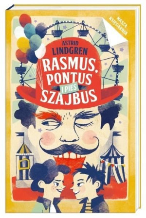 Rasmus, Pontus i pies Szajbus Astrid Lindgren