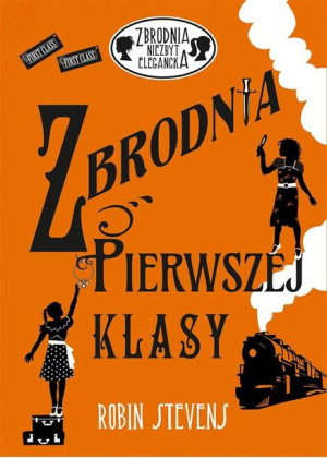 Zbrodnia niezbyt elegancka. Zbrodnia pierwszej... Stevens, Korobkiewicz